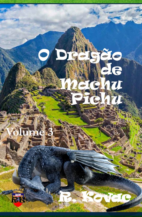 O Dragão de Machu Pichu - Volume 3