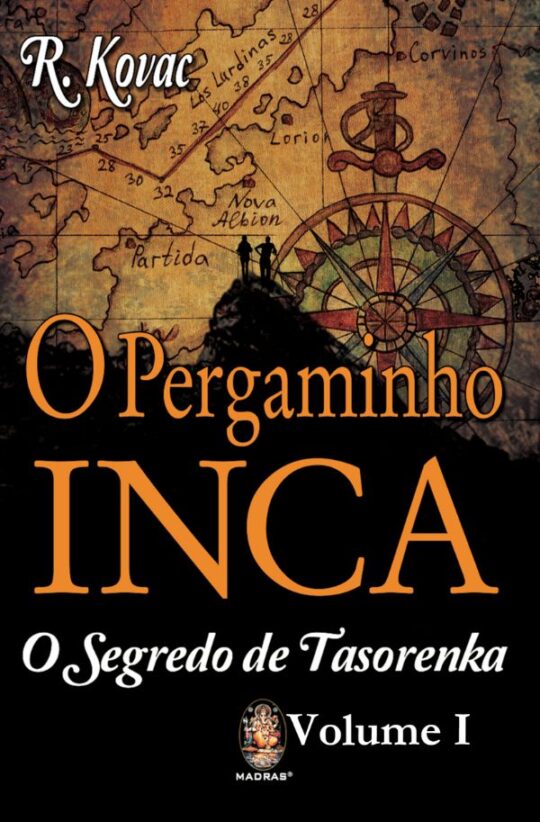 O Pergaminho INCA - O Segredo de Tasorenka